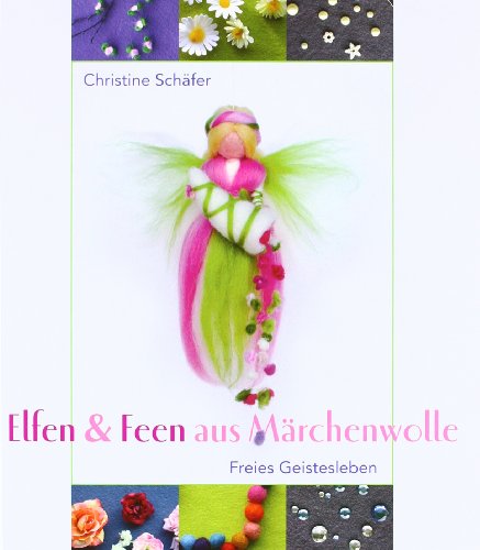  - Elfen & Feen aus Märchenwolle