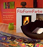  - Wohnambiente mit Filz: 25 Designerkreationen zum Selbermachen
