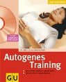 - Autogenes Training (mit CD): Ganz einfach loslassen und auftanken. Der Grundkurs in sieben Wochen. Spürbare Erfolge schon in kurzer Zeit (GU Multimedia)