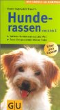  - Hunderassen: Die 200 beliebtesten Rassen