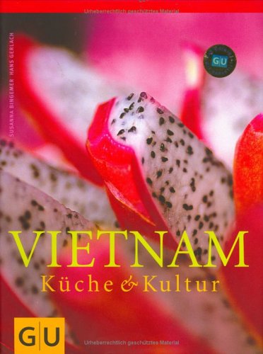  - Vietnam: Küche und Kultur