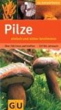  - Eßbare Pilze und ihre giftigen Doppelgänger