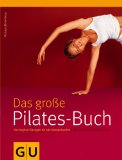Ungaro , Alycea - Pilates: Die Trainingsmethode für mehr Balance und Beweglichkeit. 60 Übungen für Anfänger und Fortgeschrittene