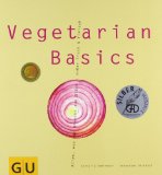  - Vegetarisch! Das Goldene von GU: Rezepte zum Glänzen und Genießen