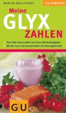  - Glyx - schnelle Rezepte (Diät & Gesundheit)