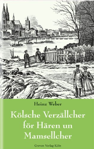- Kölsche Verzällcher för Hären un Mamsellcher: Neuausgabe in einem Band