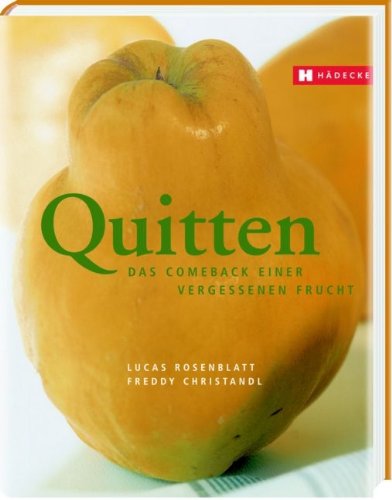 - Quitten: Das Comeback einer vergessenen Frucht