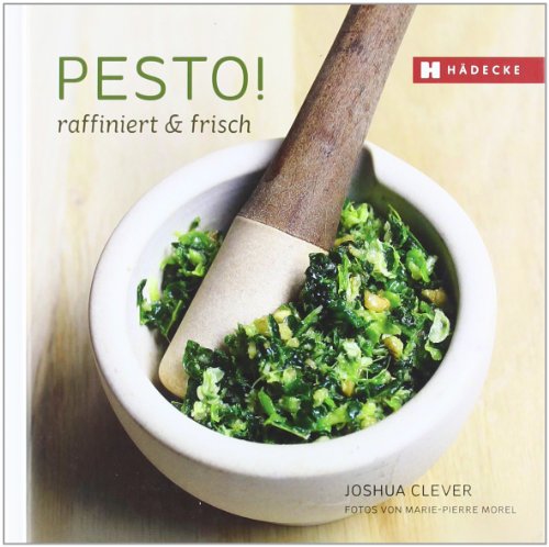  - Pesto!: raffiniert & frisch