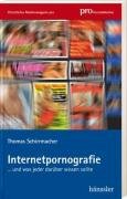 - Internetpornografie: ... und was jeder darüber wissen sollte