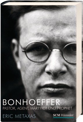 - Bonhoeffer: Pastor, Agent, Märtyrer und Prophet