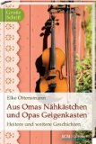  - Als Oma noch mit Kohlen heizte. Großdruck: Geschichten aus der guten alten Zeit