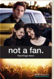  - not a fan. - Die Geschichte eines Nachfolgers