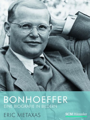  - Bonhoeffer - Eine Biografie in Bildern