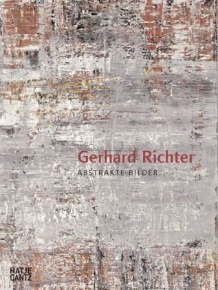 - Gerhard Richter: Abstrakte Bilder