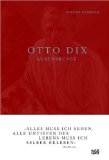  - Dix, Otto: Mit Selbstzeugnissen und Bilddokumenten