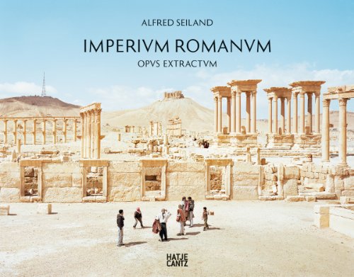 - Alfred Seiland. Imperium Romanum Opus Extractum