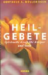  - Heilgebete - Spirituelle Kraft für Körper und Seele