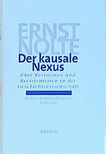  - Der kausale Nexus: Revision und Revisionismus in der Geschichtswissenschaft