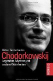 Chodorkowski, Michail - Briefe aus dem Gefängnis: Mit einem Essay von Erich Follath