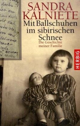 - Mit Ballschuhen im sibirischen Schnee: Die Geschichte meiner Familie