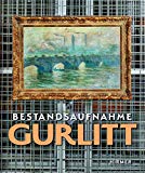 Remy, Maurice Philip - Der Fall Gurlitt: Die wahre Geschichte über Deutschlands größten Kunstskandal