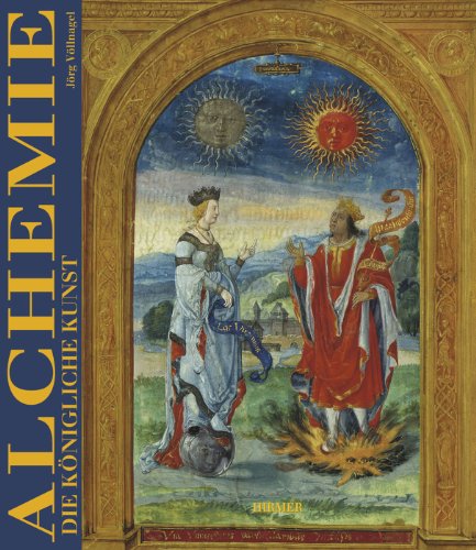  - Alchemie. Die Königliche Kunst