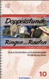  - 999 Spiel- und Übungsformen im Ringen, Raufen und Kämpfen