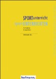  - Methoden im Sportunterricht: Ein Lehrbuch in 14 Lektionen