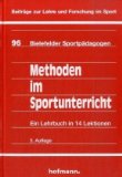  - Selbstständiges Arbeiten im Sportunterricht. Ein Sportmethodenhandbuch