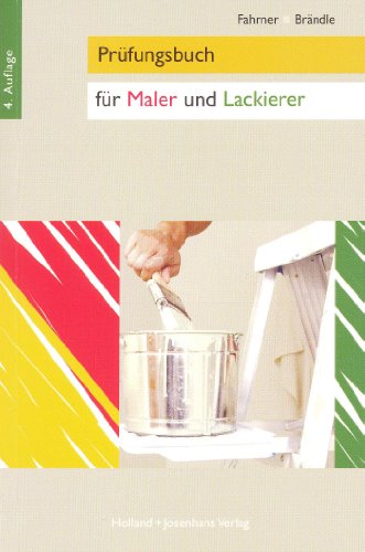  - Prüfungsbuch für Maler und Lackierer