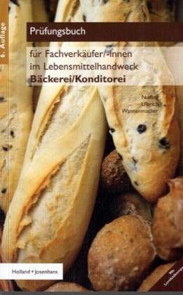 - Prüfungsbuch für Bäckerei-/ Konditoreifachverkäuferinnen