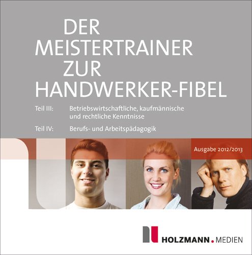 - Der Meister-Trainer zur Handwerker-Fibel 2012/2013
