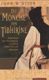 - Der letzte Mönch von Tibhirine: Mit Fotos von Bruno Zanzottera.