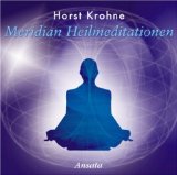  - Selbstheilung durch Chakra-Meditation