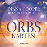  - Orbs: Boten der Liebe, Heilung und Weisheit