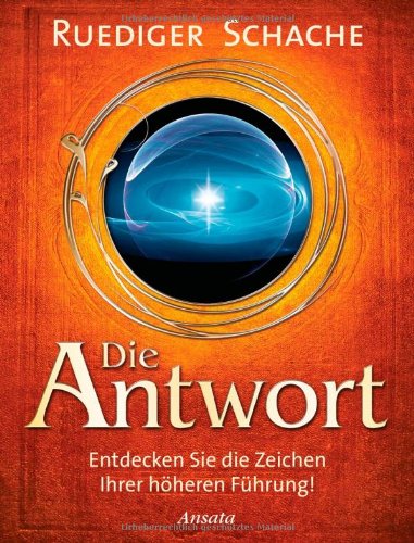  - Die Antwort: Entdecken Sie die Zeichen Ihrer höheren Führung!
