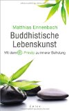 Ennenbach, Matthias - Einführung in die Buddhistische Psychotherapie + CD - Eine Integration buddhistischer und psychotherapeutischer Methoden
