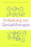  - Gras unter meinen Füßen: Eine ungewöhnliche Einführung in die Gestalttherapie