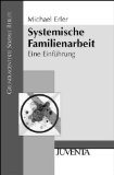  - Sozialpädagogische Familien- und Erziehungshilfe: Eine Handlungsanleitung