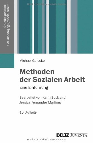  - Methoden der Sozialen Arbeit: Eine Einführung (Grundlagentexte Sozialpädagogik/Sozialarbeit)
