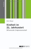  - Ordnungen der Kindheit: Problemstellungen und Perspektiven der Kindheitsforschung (Kindheiten)