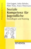  - Ich - Du - Wir alle: 33 Spiele für soziales Kompetenztraining