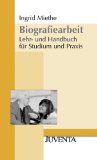  - Ressourcenorientierte Biografiearbeit: Grundlagen - Zielgruppen - Kreative Methoden (German Edition)