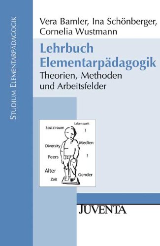 - Lehrbuch Elementarpädagogik: Theorien, Methoden und Arbeitsfelder (Studium Elementarpädagogik)