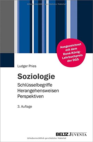 - Soziologie: Schlüsselbegriffe – Herangehensweisen – Perspektiven