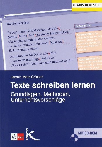 - Texte schreiben lernen: Grundlagen, Methoden, Unterrichtsvorschläge