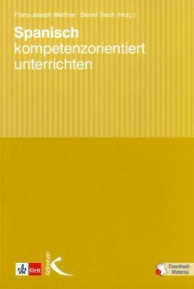  - Spanisch kompetenzorientiert unterrichten