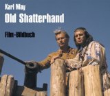  - Winnetou und das Halbblut Apanatschi: Film-Bildbuch