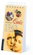 - Jahrgangs-Quiz 1943: Unsere Kindheit und Jugend