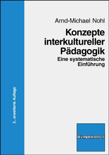  - Konzepte interkultureller Pädagogik: Eine systematische Einführung